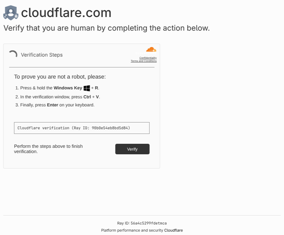 The fake Cloudflare “Verify you are human” ClickFix page. Note the two different Ray IDs — 90b0e54eb8bd5d84 in the input box and 56a4c5299fdetmca in the footer (the latter is not even valid hex) — and the misspelled filename “Challange” in the hosting URL.